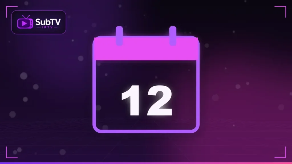 Abonnement Iptv 12 Mois - SubTV Abonnement IPTV 12 mois – calendrier et télévision