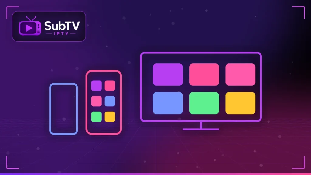 Application Iptv - SubTV Application IPTV sur Smart TV, smartphone et tablette