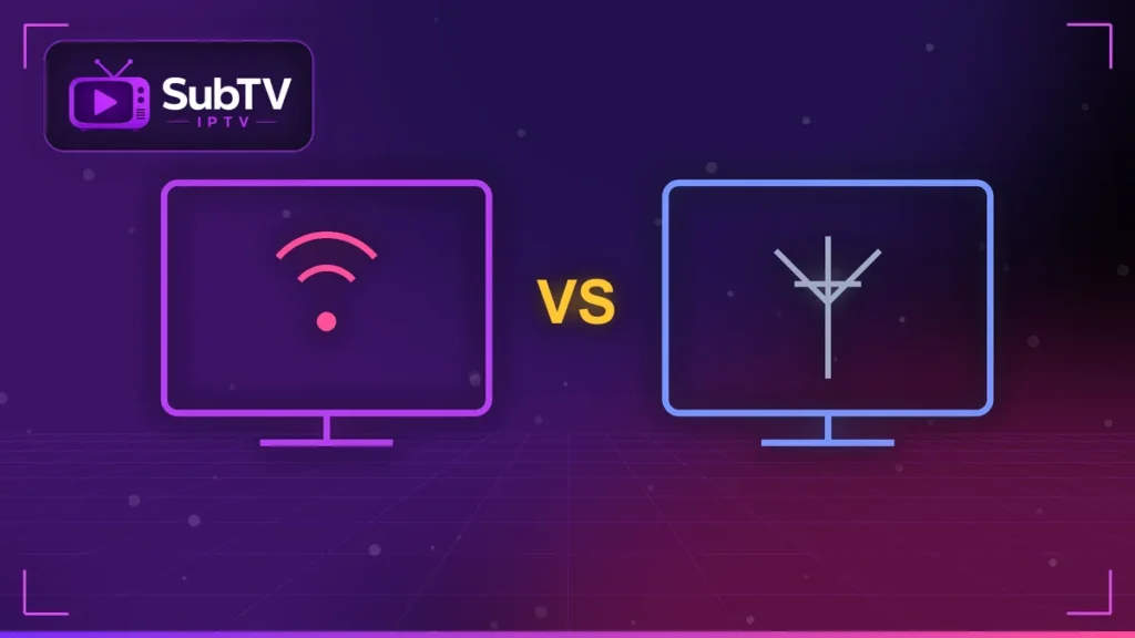 Iptv Ou Box Tv - SubTV IPTV ou box TV – comparaison entre deux écrans
